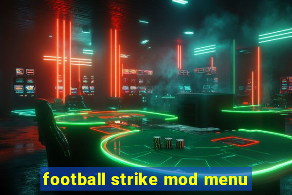 football strike mod menu